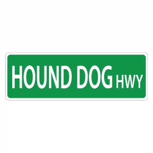 Hound Dog Street Sign