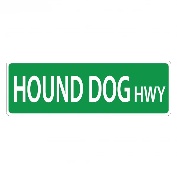 Hound Dog Street Sign