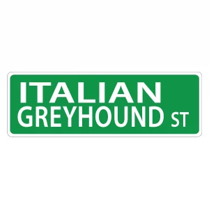 Italian Greyhound Street Sign