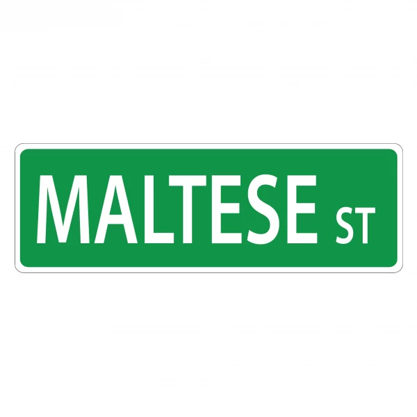 Maltese Street Sign