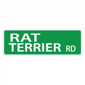 Rat Terrier Street Sign