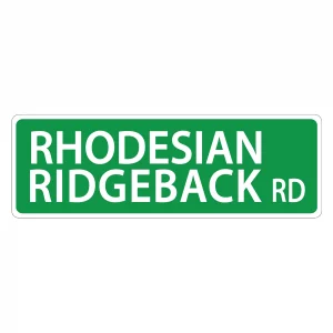 Rhodesian Ridgback Street Sign