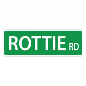 Rottie Street Sign