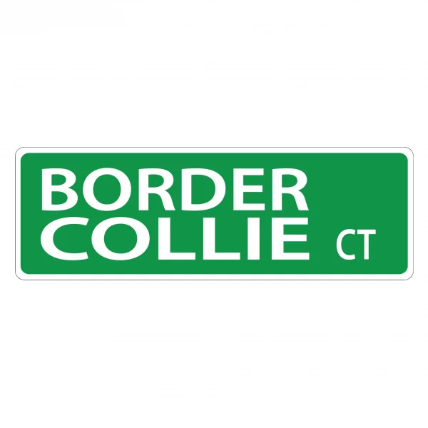 Border Collie Street Sign