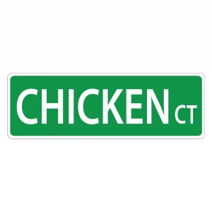Chicken Street Sign