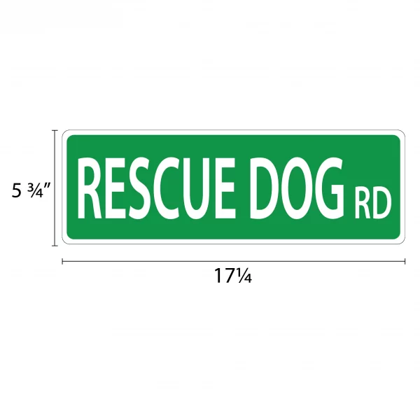 Rescue Dog Street Sign - Image 2