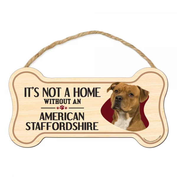 It's not A Home Without An American Stafforshire Wood Bone Sign