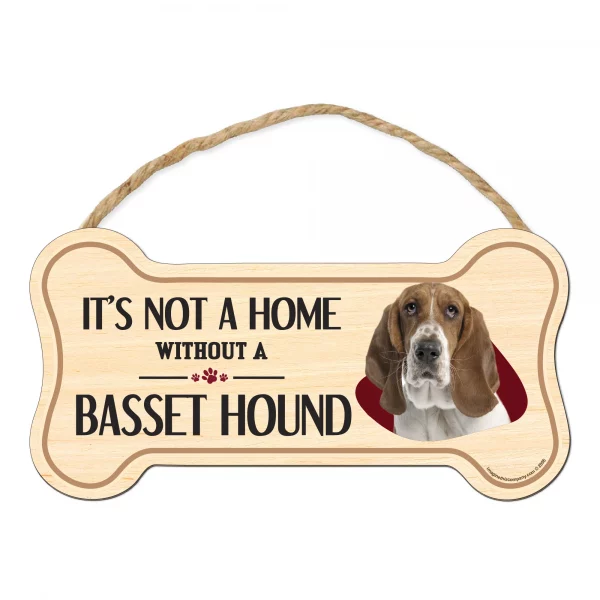 It's not A Home Without A Basset Wood Bone Sign