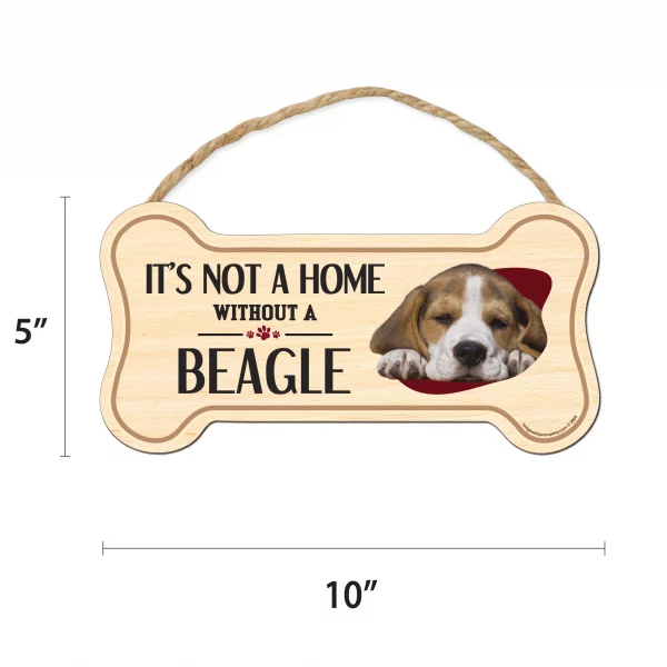 It's not A Home Without A Beagle Wood Bone Sign - Image 2