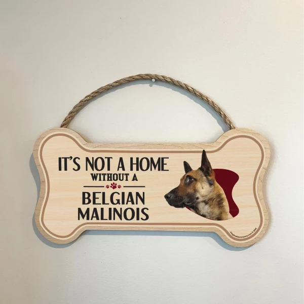 It's not A Home Without A Belgian Malinois Wood Bone Sign - Image 3