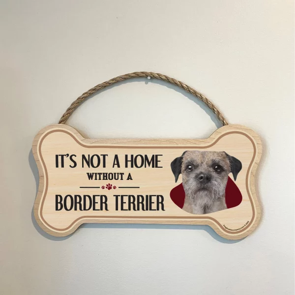 It's not A Home Without A Border Terrier Wood Bone Sign - Image 3