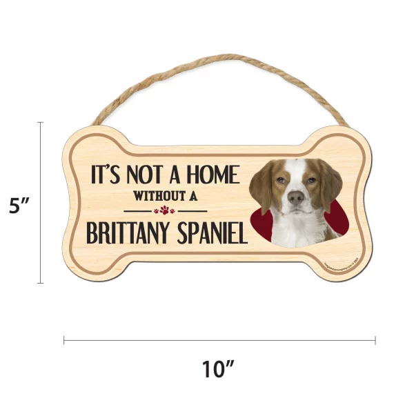 It's not A Home Without A Brittany Wood Bone Sign - Image 2