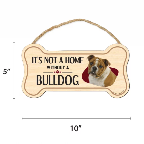 It's not A Home Without A Bulldog Wood Bone Sign - Image 2