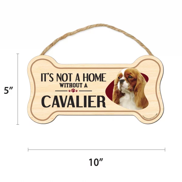 It's not A Home Without A Cavalier Wood Bone Sign - Image 2