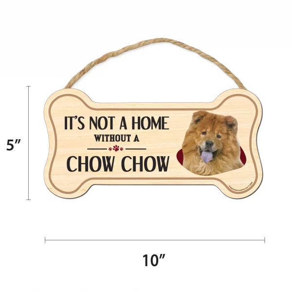It's not A Home Without A Chow Wood Bone Sign - Image 2