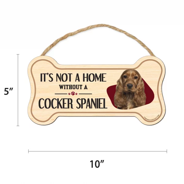 It's not A Home Without A Cocker Spaniel Wood Bone Sign - Image 2