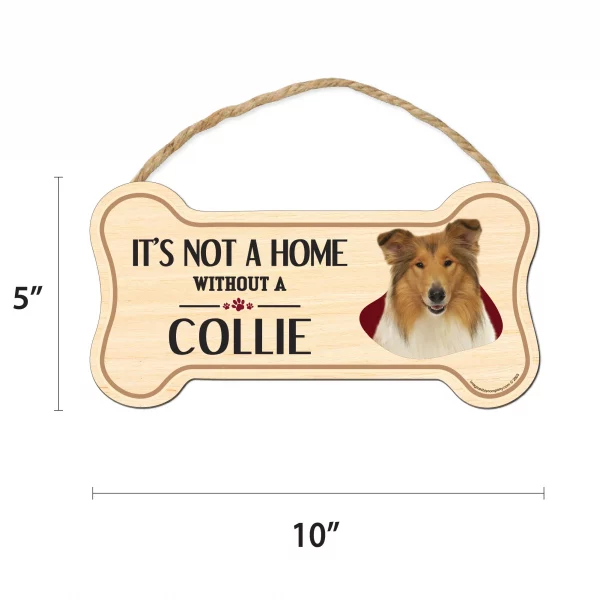 It's not A Home Without A Collie Wood Bone Sign - Image 2