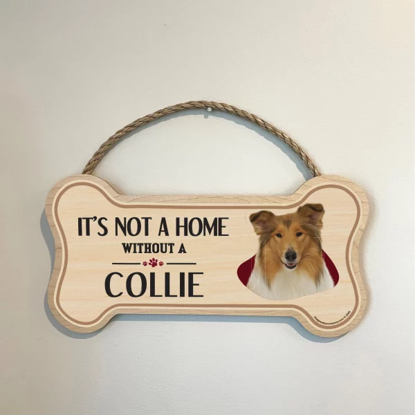 It's not A Home Without A Collie Wood Bone Sign - Image 3
