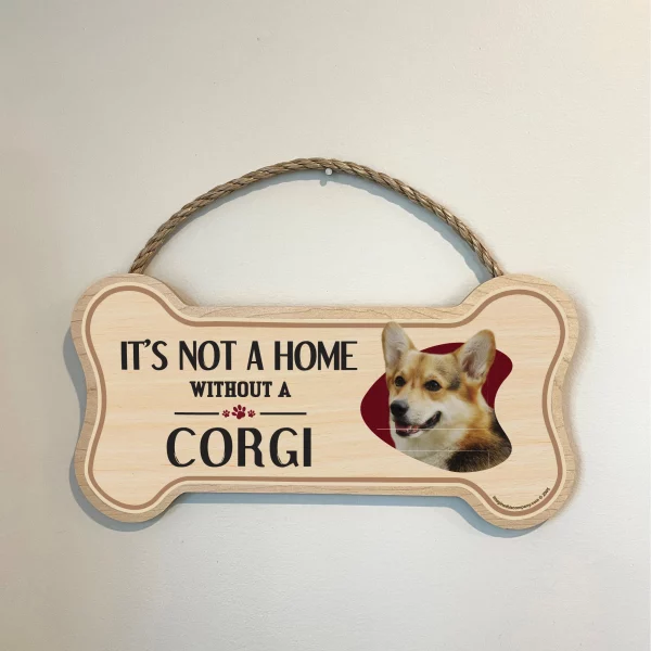 It's not A Home Without A Corgi Wood Bone Sign - Image 3