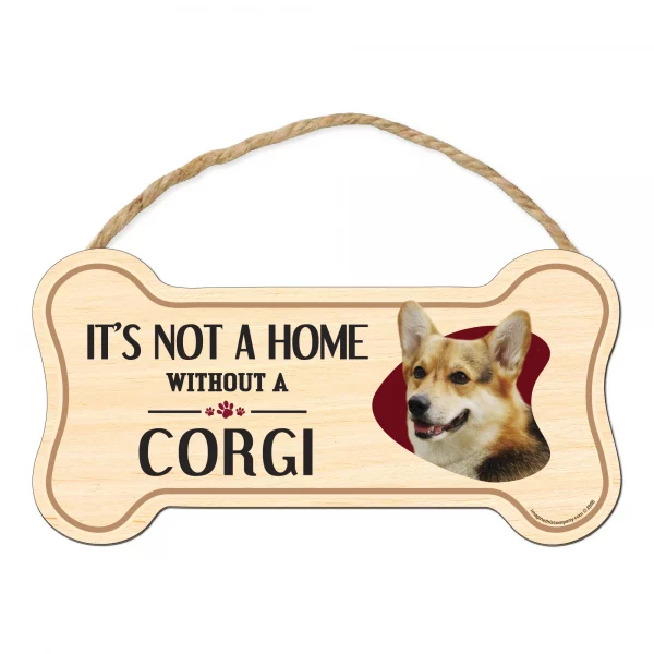 It's not A Home Without A Corgi Wood Bone Sign