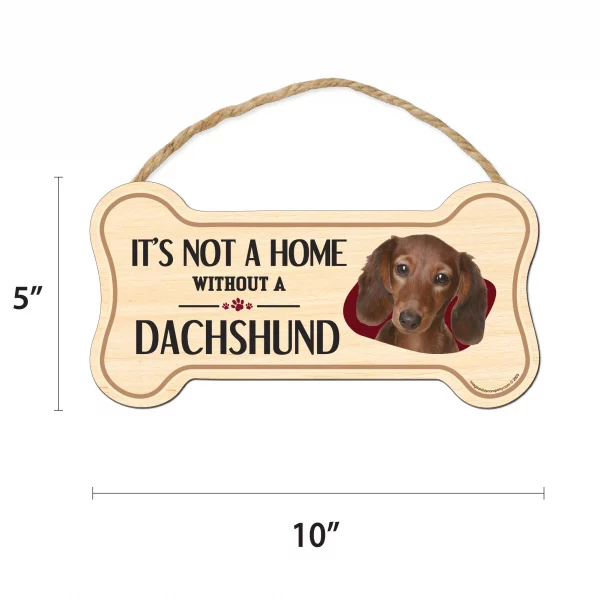 It's not A Home Without A Dachshund Wood Bone Sign - Image 2