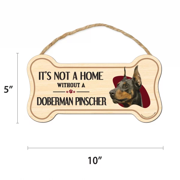 It's not A Home Without A Doberman Wood Bone Sign - Image 2