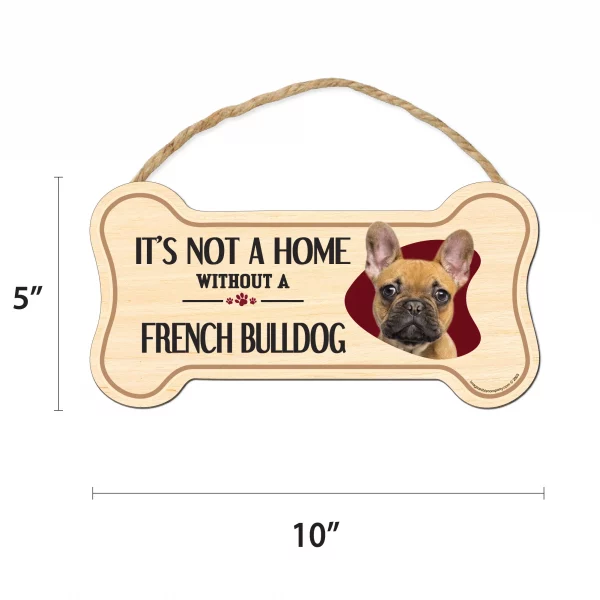 It's not A Home Without A French Bulldog Wood Bone Sign - Image 2