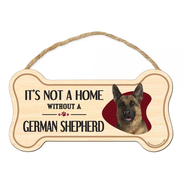 It's not A Home Without A German Shepherd Wood Bone Sign