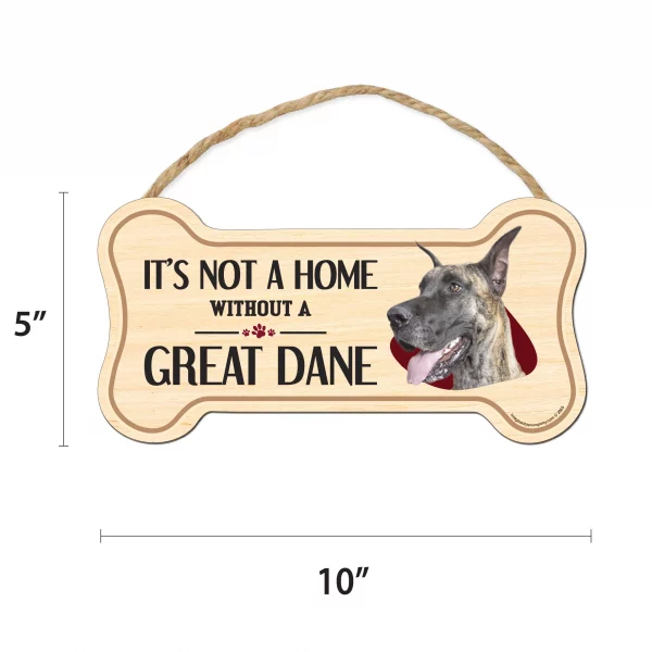 It's not A Home Without A Great Dane Wood Bone Sign - Image 2