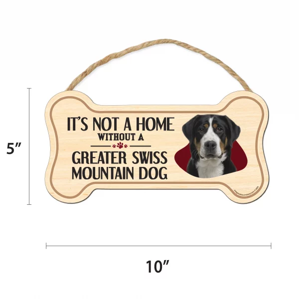 It's not A Home Without A Greater Swiss Mountain Wood Bone Sign - Image 2