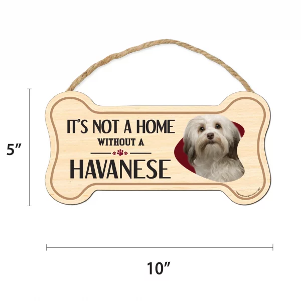 It's not A Home Without A Havanese Wood Bone Sign - Image 2