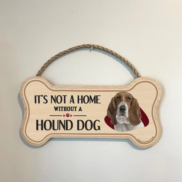 It's not A Home Without A Hound Dog Wood Bone Sign - Image 3