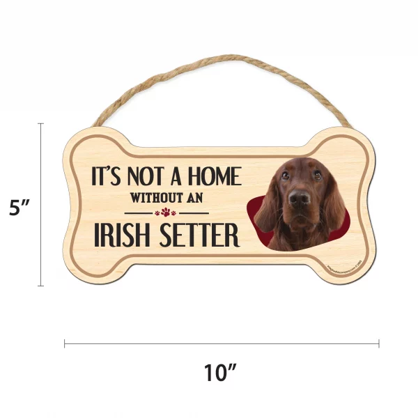 It's not A Home Without An Irish Setter Wood Bone Sign - Image 2
