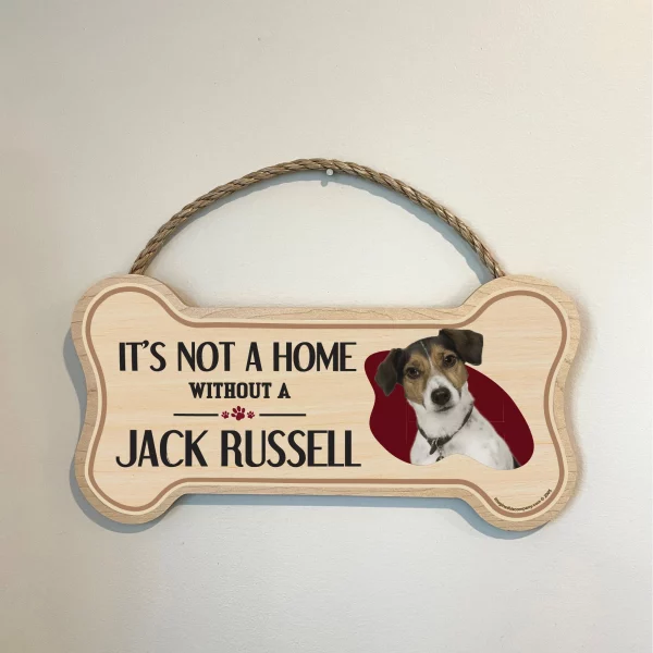 It's not A Home Without A Jack Russell Wood Bone Sign - Image 3