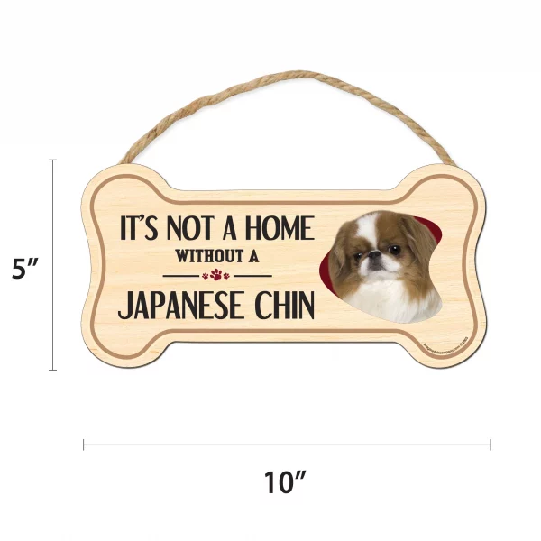 It's not A Home Without A Japanese Chin Wood Bone Sign - Image 2