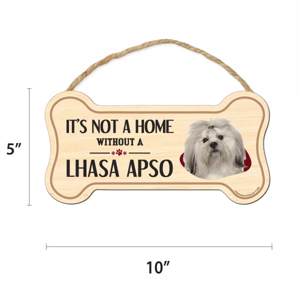 It's not A Home Without A Lhasa Apso Wood Bone Sign - Image 2