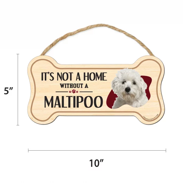 It's not A Home Without A Maltipoo Wood Bone Sign - Image 2