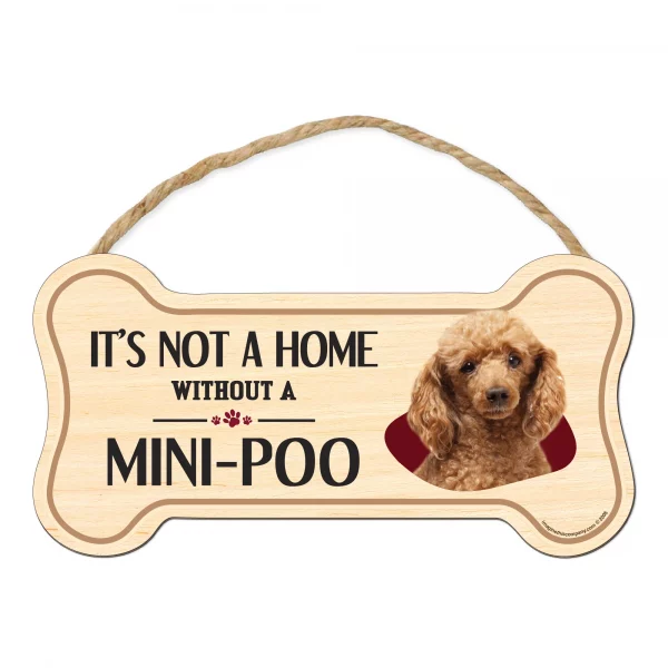 It's not A Home Without A Mini Poo Wood Bone Sign