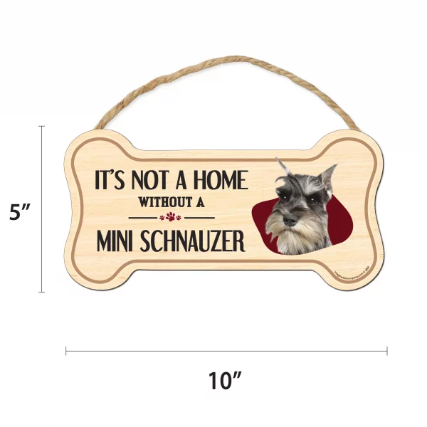 It's not A Home Without A Mini Schnauzer Wood Bone Sign - Image 2
