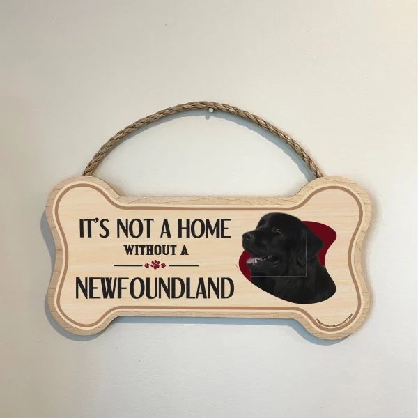 It's not A Home Without A Newfoundland Wood Bone Sign - Image 3