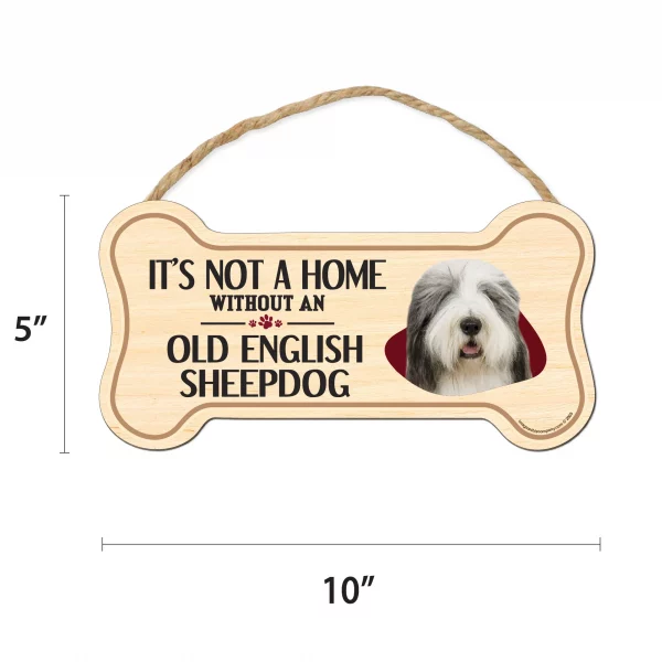 It's not A Home Without An Old English Sheepdog Wood Bone Sign - Image 2
