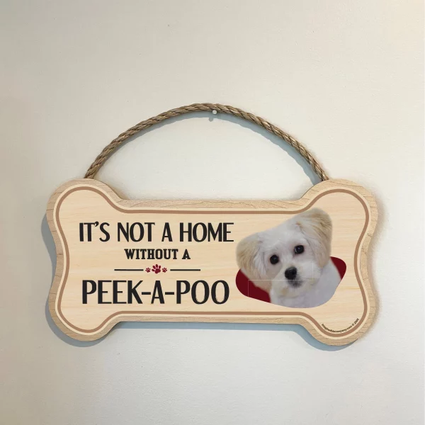 It's not A Home Without A Peek-A-Poo Wood Bone Sign - Image 3
