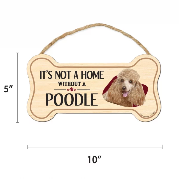 It's not A Home Without A Poodle Wood Bone Sign - Image 2