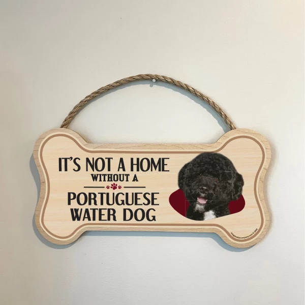 It's not A Home Without A Portugese Water Dog Wood Bone Sign - Image 3