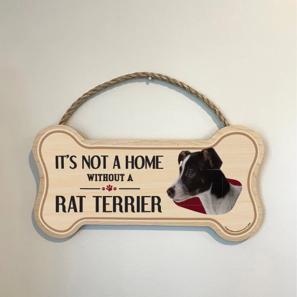 It's not A Home Without A Rat Terrier Wood Bone Sign - Image 3