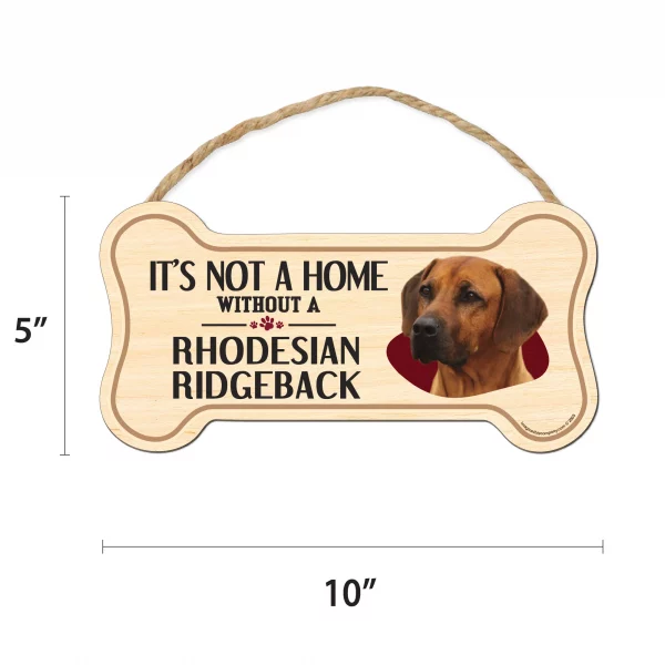 It's not A Home Without A Rhodesian Ridgback Wood Bone Sign - Image 2