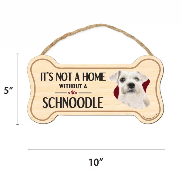 It's not A Home Without A Schnoodle Wood Bone Sign - Image 2
