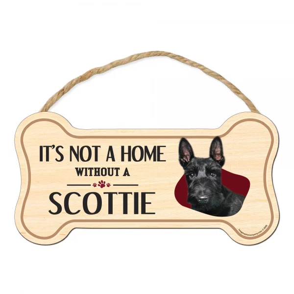 It's not A Home Without A Scottie Wood Bone Sign