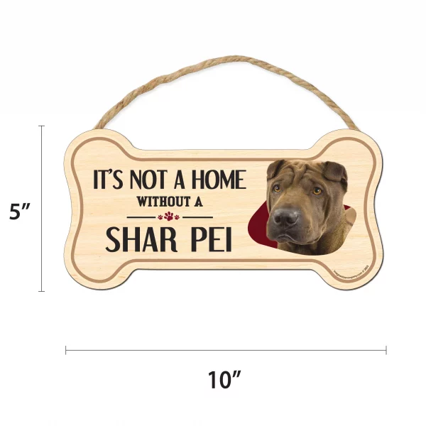It's not A Home Without A Shar Pei Wood Bone Sign - Image 2