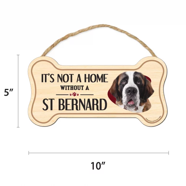 It's not A Home Without A St. Bernard Wood Bone Sign - Image 2